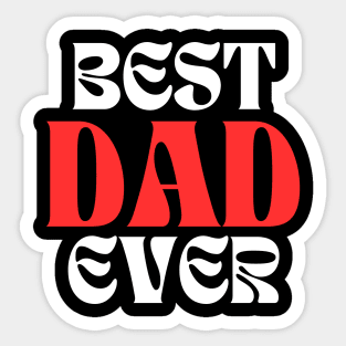 Best Dad Ever Sticker